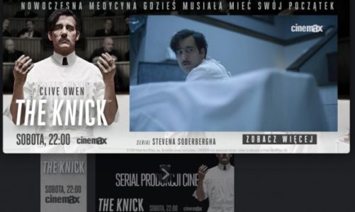 TRWA KAMPANIA PROMUJÄ„CA SERIAL CINEMAX THE KNICK