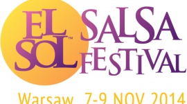 El Sol Salsa Festival Muzyka, LIFESTYLE - El Sol rozkręca najbardziej słoneczną imprezę roku W najbliższy weekend, Warszawa jak co roku stanie się najgorętszą stolicą salsy!