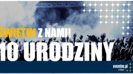 Eventim.pl Å›wiÄ™tuje 10.urodziny