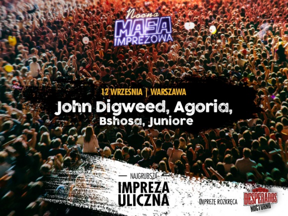 JOHN DIGWEED I AGORIA ROZKRÄ˜CÄ„ NOCNÄ„ MASÄ˜ IMPREZOWÄ„ Styl Å¼ycia, LIFESTYLE - JuÅ¼ w sobotÄ™, 12 wrzeÅ›nia NOCNA MASA IMPREZOWA! Wszyscy wyznawcy dobrej imprezy przejdÄ… przez WarszawÄ™ w wielkim ulicznym koncercie silent disco.