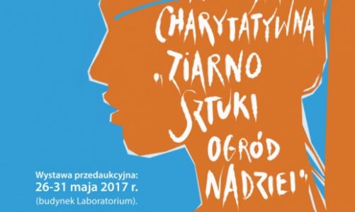 XII Aukcja Charytatywna â€žziarno SZTUKI â€“ ogrÃ³d NADZIEIâ€