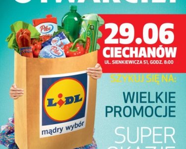 OTWARCIE PIERWSZEGO SKLEPU LIDL W CIECHANOWIE