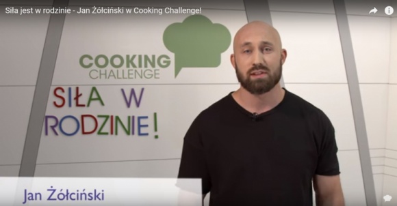 SiÅ‚a jest w rodzinie! Styl Å¼ycia, LIFESTYLE - Kolejny uczestnik Cooking Challenge pokazuje, Å¼e fajni i prawdziwi faceci jeszcze istniejÄ…!