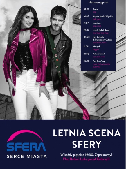 Letnia Scena SFERY startuje 7 Lipca! Muzyka, LIFESTYLE - 7 lipca na Placu Bolka i Lolka przed GaleriÄ… SFERA II zostanie zainaugurowana VIII edycja Letniej Sceny Sfery.