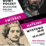 Nowy poczet wÅ‚adcÃ³w Polski. Waldemar Åšwierzy kontra Jan Matejko we WrocÅ‚awiu
