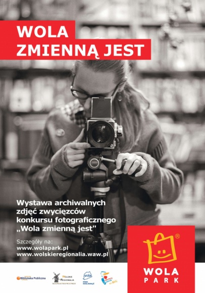 "Wola zmiennÄ… jest" – wystawa fotografii w Wola Parku