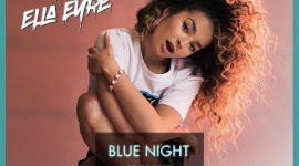 Ella Eyre headlinerem Blue Night by Absolut. W line-upie wystÄ…piÄ… m.in. KAMP! i