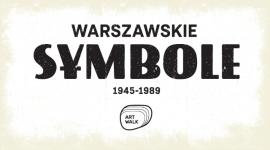 Nowa wystawa â€žWarszawskie Symboleâ€ od 8 wrzeÅ›nia w Art Walk