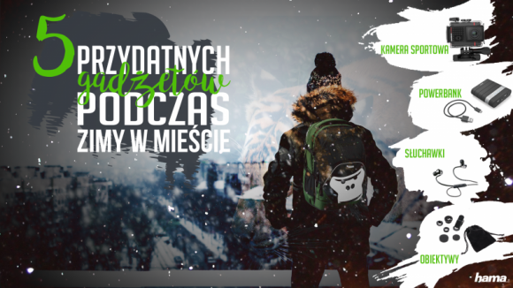 5 gadÅ¼etÃ³w przydatnych podczas zimy w mieÅ›cie Styl Å¼ycia, LIFESTYLE - Podpowiadamy, jakie gadÅ¼ety warto mieÄ‡ przy sobie, by przetrwaÄ‡ zimÄ™ w miejskiej dÅ¼ungli, a przy okazji odkryÄ‡ jej uroki na nowo.