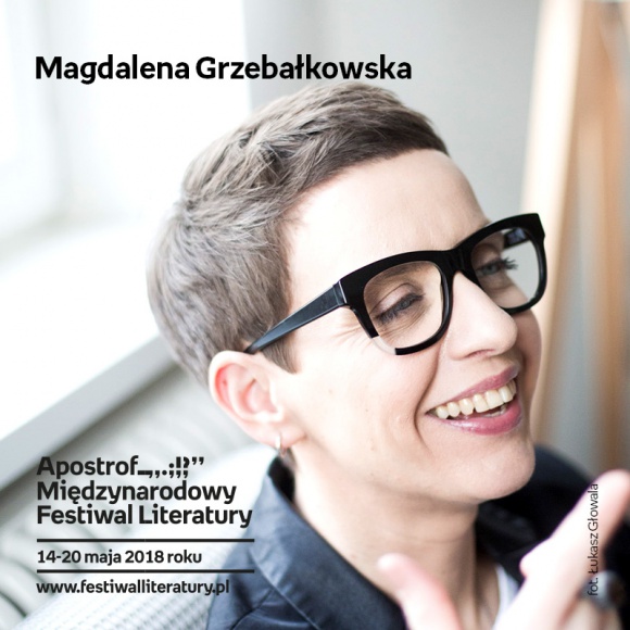 Magdalena GrzebaÅ‚kowska | Empik Silesia BIZNES, Kultura - Nowa ksiÄ…Å¼ka autorki bestsellera "BeksiÅ„scy. Portret podwÃ³jny". Magdalena GrzebaÅ‚kowska spotka siÄ™ z czytelniami w ramach Apostrof. MiÄ™dzynarodowy Festiwal Literatury 15 maja o godzinie 18:00 w katowickim salonie Empik Silesia.