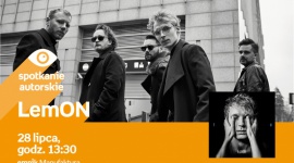 LEMON - SPOTKANIE AUTORSKIE - ÅÃ“DÅ¹ Muzyka, LIFESTYLE - LEMON - SPOTKANIE AUTORSKIE - ÅÃ“DÅ¹ 28 lipca, godz. 13:30 empik Manufaktura, ÅÃ³dÅº, ul. Karskiego 5