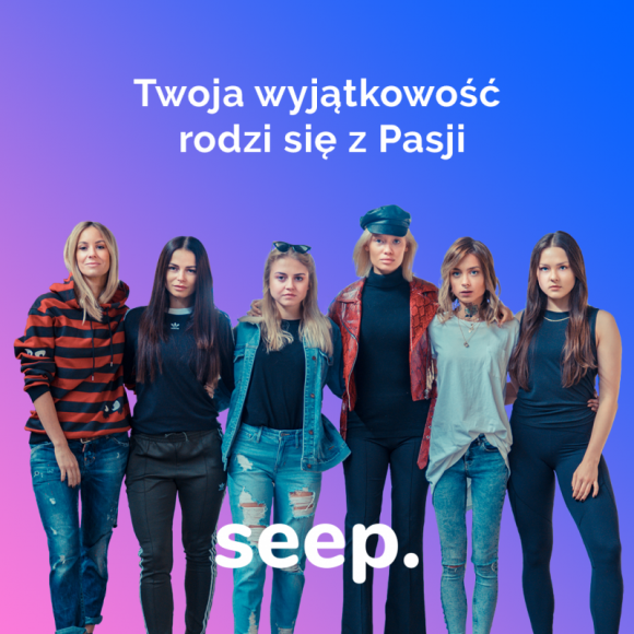 Kobiety peÅ‚ne pasji w nowej kampanii wizerunkowej aplikacji seep. Styl Å¼ycia, LIFESTYLE - Uczestniczka MarsterChefâ€™a, modelka znana z kampanii Big Star, aktorka majÄ…ca na koncie wspÃ³Å‚pracÄ™ z Patrykiem VegÄ…â€¦ czyli kobiety peÅ‚ne pasji w nowej kampanii wizerunkowej aplikacji seep.