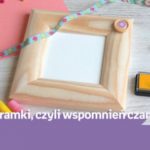 Kolorowe ramki, czyli wspomnieÅ„ czar | Empik Supersam