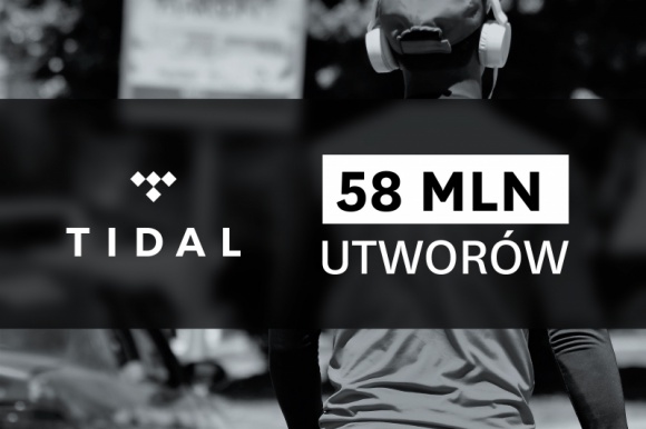 58 milionÃ³w piosenek w TIDAL