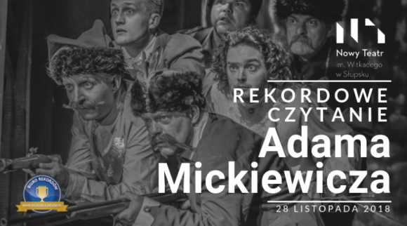 W SÅ‚upsku bÄ™dÄ… biÄ‡ Rekord Polski w grupowym czytaniu Adama Mickiewicza Sztuka, LIFESTYLE - W zwiÄ…zku z premierÄ… spektaklu â€žPan Tadeuszâ€ w reÅ¼yserii Dominika Nowaka, w Nowym Teatrze im. Witkacego w SÅ‚upsku, organizatorzy wydarzenia postanowili uczciÄ‡ premierÄ™ w rekordowy sposÃ³b.