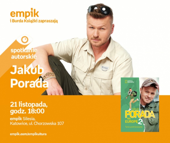 Jakub Porada w katowickim salonie Empik Silesia BIZNES, Kultura - Jakub Porada opowie o swojej najnowszej ksiÄ…Å¼ce w salonie Empik Silesia 21 listopada o godzinie 18:00.
