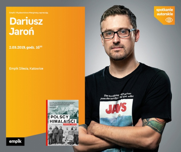 Dariusz Jaroń spotka się z czytelnikami w Empiku Silesia BIZNES, Kultura - Autor książki o polskim himalaizmie przyjeżdża do salony Empik Silesia 2 marca o godzinie 16:00.