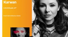 Ania Karwan | Empik Galeria BaÅ‚tycka Muzyka, LIFESTYLE - spotkanie autorskie