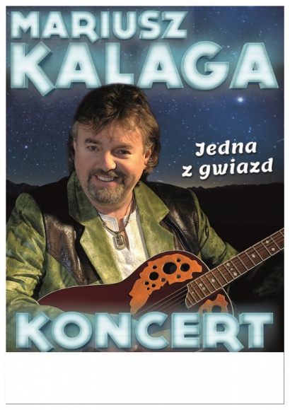 Muzyczny Koktajl SzlagierÃ³w, czyli Mariusz Kalaga w Nowym MieÅ›cie Lubawskim! Styl Å¼ycia, LIFESTYLE - JuÅ¼ 27 kwietnia na scenie Miejskiego Centrum Kultury w Nowym MieÅ›cie Lubawskim wystÄ…pi Mariusz Kalaga. Muzyk zaprezentuje â€žMuzyczny Koktajl SzlagierÃ³wâ€, czyli koncert znanych i lubianych piosenek.