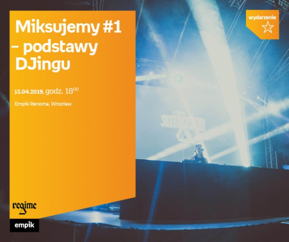 MIKSUJEMY – warsztaty DJ we WrocÅ‚awiu
