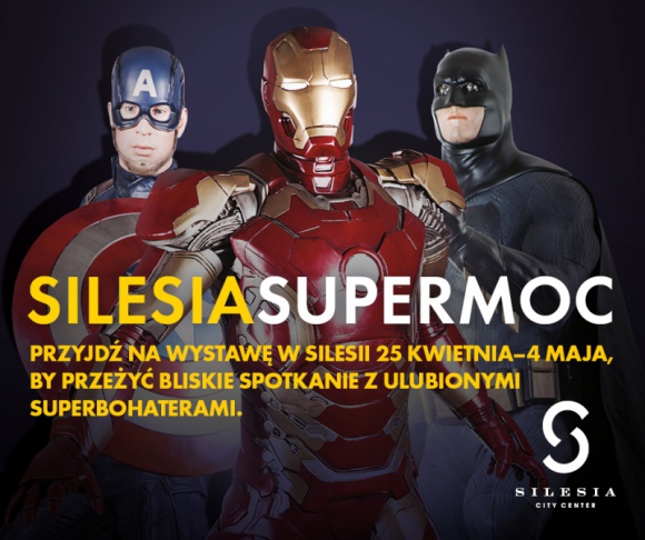 Åšwiat kultowych superbohaterÃ³w w Silesia City Center Styl Å¼ycia, LIFESTYLE - Od 25 kwietnia do 4 maja fani ponadczasowych produkcji bÄ™dÄ… mogli speÅ‚niÄ‡ marzenia i spotkaÄ‡ swoich idoli.