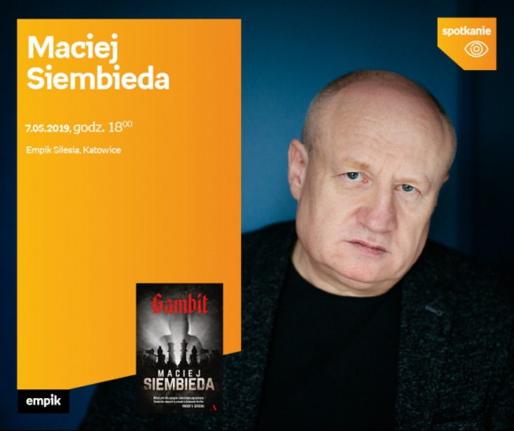 Maciej Siembieda spotka siÄ™ z czytelnikami w Empik Silesia