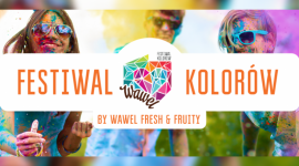 Marka Wawel tytularnym partnerem Festiwalu Kolorów 2019 Styl życia, LIFESTYLE - Marka Wawel tytularnym partnerem Festiwalu Kolorów 2019