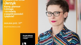 DR WIOLETTA KAZIMIERSKA-JERZYK – "KAMP, GLAMOUR i VINTAGE" – UÅ w EMPIKU