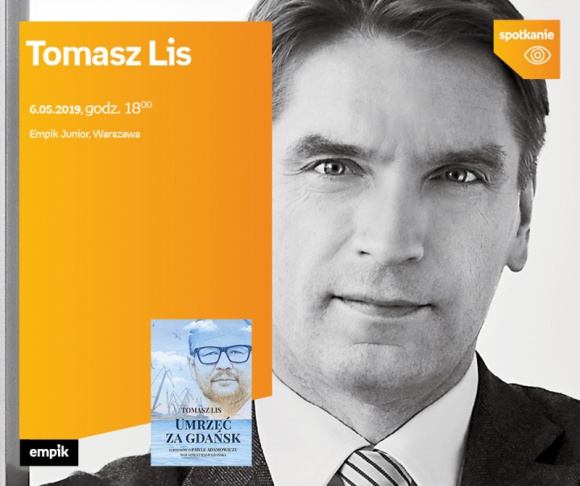 Tomasz Lis w Empiku Junior BIZNES, Kultura - Tomasz Lis – dziennikarz telewizyjny i prasowy, publicysta radiowy, telewizyjny i prasowy, redaktor naczelny tygodnika „Newsweek Polskaâ€.