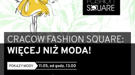 Cracow Fashion Square. Moda w sercu Krakowa Gwiazdy, LIFESTYLE - Cracow Fashion Square po raz trzeci połączy znanych polskich projektantów, międzynarodowe marki oraz gwiazdy z pierwszych stron gazet.