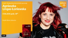 Agnieszka Lingas – Åoniewska w Empiku Silesia BIZNES, Kultura - Agnieszka Lingas – Åoniewska spotka siÄ™ z fanami w katowickim salonie Empik Silesia 17 czerwca o godzinie 18:00.