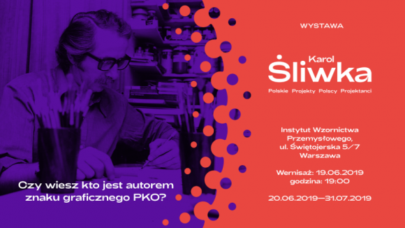 „Karol Śliwka†w Warszawie. PKO Bank Polski: zobacz prace wybitnego grafika Sztuka, LIFESTYLE - Wystawa „Karol Śliwka. Polskie Projekty Polscy Projektanci†prezentuje dorobek znakomitego projektanta, autora znaku graficznego PKO Banku Polskiego. PKO Bank Polski zaprasza na wernisaż wystawy 19 czerwca o godzinie 19:00 w Instytucie Wzornictwa Przemysłowego w Warszawie.
