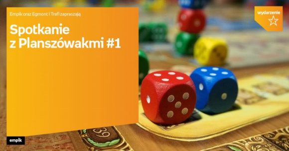 Spotkanie z planszówkami BIZNES, Kultura - Weekend pod znakiem gier planszowych w Empiku Silesia, 13 lipca od 14:00 do 17:00 na klientów czekają najciekawsze planszówki. Przyjdźcie i zagrajcie!