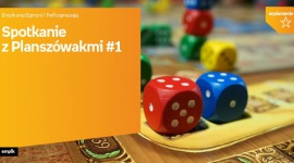Spotkanie z planszÃ³wkami