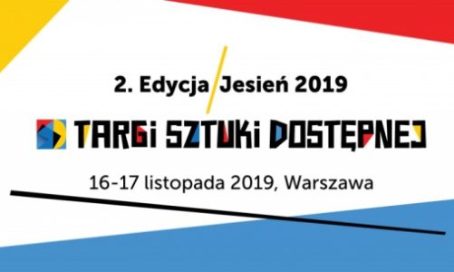 KOLEJNE TARGI SZTUKI DOSTÄ˜PNEJ JUÅ» TEJ JESIENI!