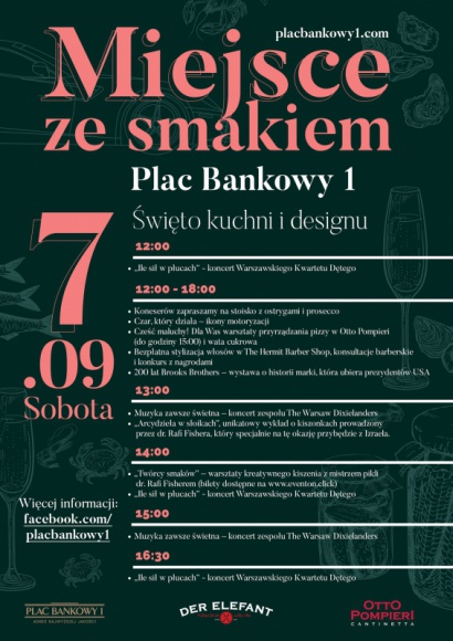 Święto kuchni i designu na Placu Bankowym 1 Styl życia, LIFESTYLE - Arcydzieła w słoikach, czyli wykłady i warsztaty o kiszeniu, ostrygi i prosecco, kultowe samochody, konsultacje barbera i wiele innych atrakcji przy dźwiękach zespołu dixielandowego czeka na Warszawiaków podczas święta Placu Bankowego 1.