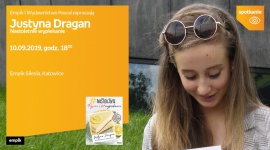 Justyna Dragan spotka siÄ™ z fanami w Empiku Silesia BIZNES, Kultura - PochodzÄ…ca ze ÅšlÄ…ska autorka bloga â€žNastoletnie wypiekiâ€ Justyna Dragan spotka siÄ™ z czytelnikami 10 wrzeÅ›nia o godzinie 18:00 w katowickim salonie Empik Silesia.