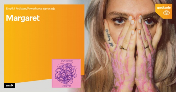 Margaret | Empik Posnania Muzyka, LIFESTYLE - Margaret 17 paÅºdziernika, godz. 17:00 Empik Posnania, PoznaÅ„, ul. Pleszewska 1
