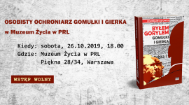Osobisty ochroniarz GomuÅ‚ki i Gierka w Muzeum Å»ycia w PRL