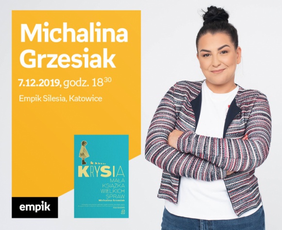 Michalina Grzesiak w Empiku Silesia â€“ spotkanie autorskie BIZNES, Kultura - 7 grudnia o godzinie 18:30 w Empiku Silesia z czytelnikami spotka siÄ™ Michalina Grzesiak.