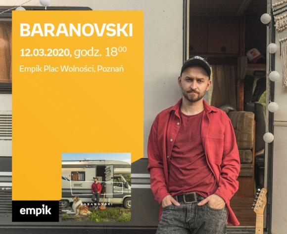 BARANOVSKi - spotkanie z fanami w Poznaniu Muzyka, LIFESTYLE - BARANOVSKI, a wÅ‚aÅ›ciwie Wojciech Baranowski to mÅ‚ody wokalista, kompozytor, autor tekstÃ³w i pianista. Finalista czwartej edycji programu The Voice of Poland.