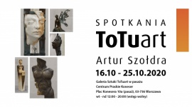 Wystawa Artura SzoÅ‚dry w ramach cyklu â€žSPOTKANIA ToTuartâ€ Sztuka, LIFESTYLE - Trzecia odsÅ‚ona cyklu â€žSPOTKANIA ToTuartâ€ przed nami â€“ tym razem Galeria Sztuki ToTuart w Centrum Praskim Koneser zaprasza na wystawÄ™ prac Artura SzoÅ‚dry â€“ rzeÅºbiarza, ktÃ³ry swoje rzemiosÅ‚o i kunszt z duÅ¼ym sukcesem doskonali od ponad piÄ™tnastu lat.