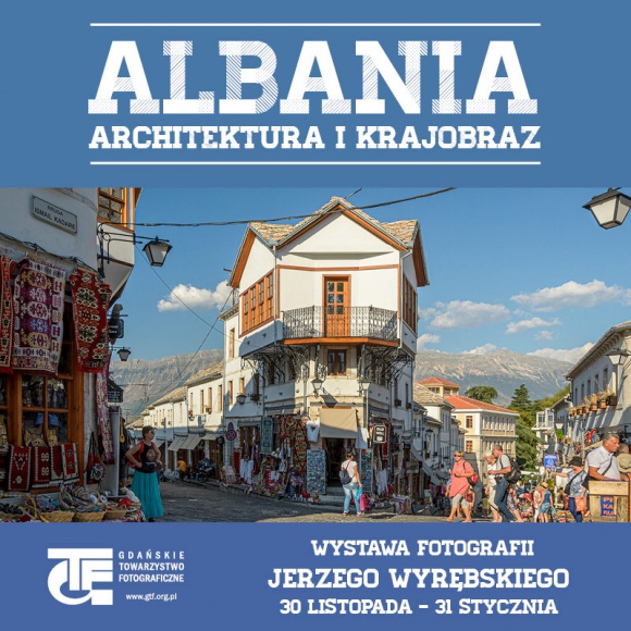Wystawa â€žAlbania â€“ architektura i krajobrazâ€ Jerzego WyrÄ™bskiego w CH Osowa